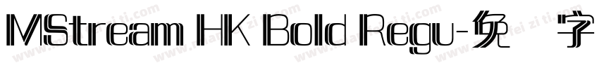 MStream HK Bold Regu字体转换